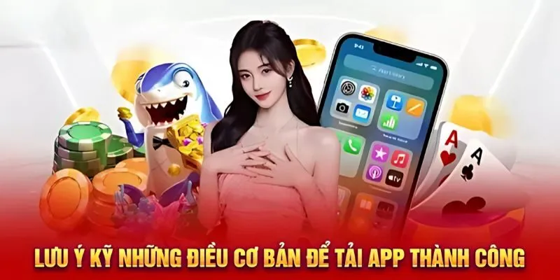 Điều cần quan tâm khi thực hiện tải app từ VZ99 Điều cần quan tâm khi thực hiện tải app từ VZ99