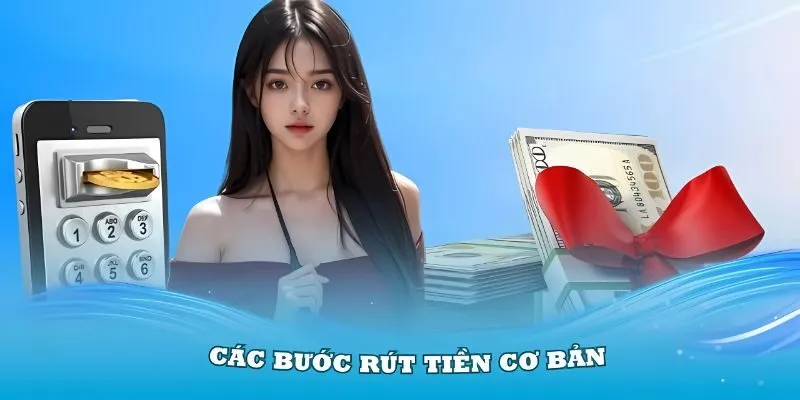 Hướng dẫn rút tiền tại VZ99 thông qua các hình thức hot